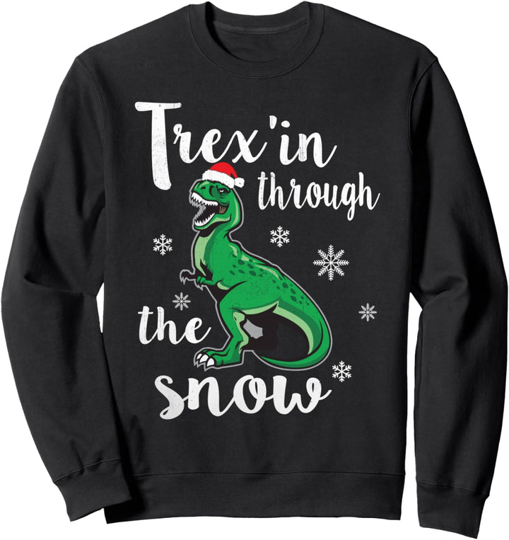 Christmas Dinosaur Xmas Gift - T Rex Through The Snow Sweatshirt