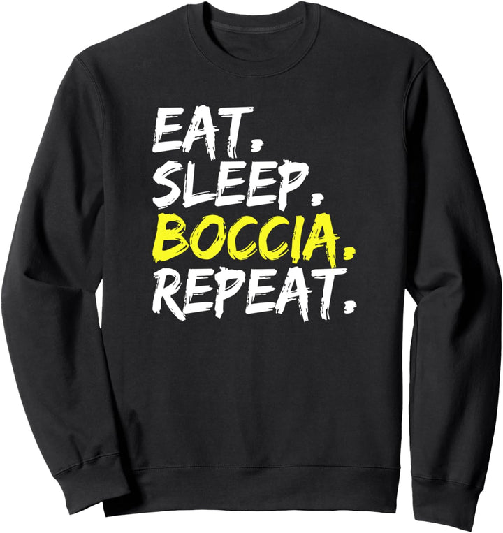 Eat Sleep Boccia Repeat Strandurlaub Boule Sommerurlaub Sweatshirt