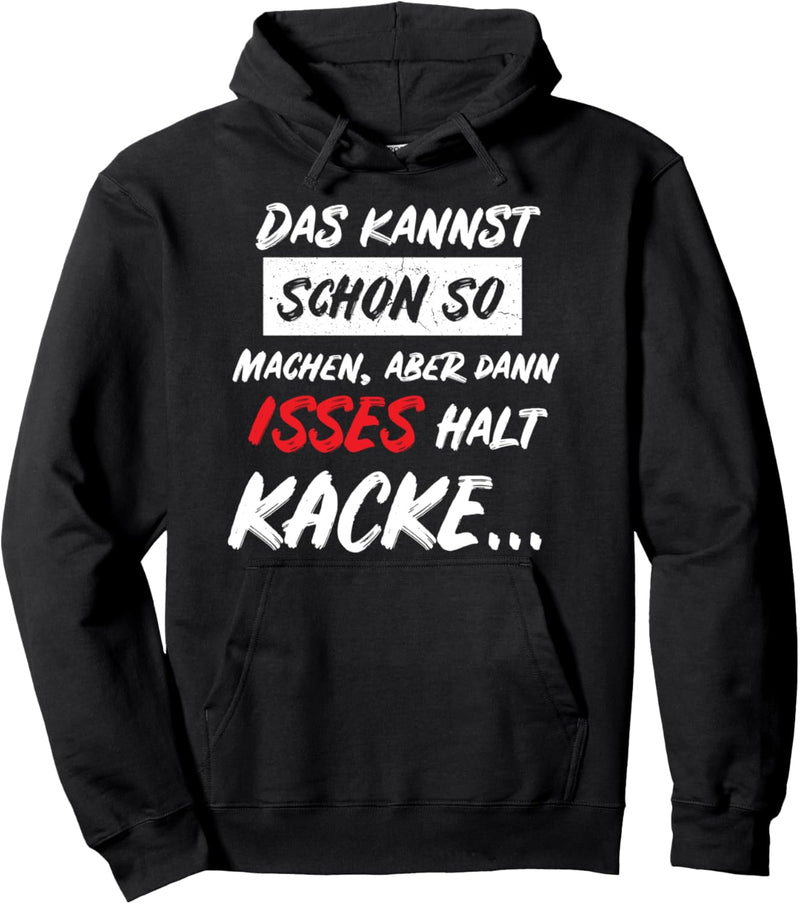 Lustiger Spruch Lustige Herren Männer Fun Sprüche Pullover Hoodie