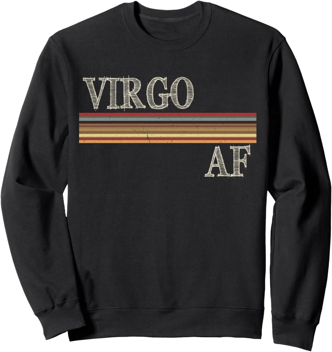 Virgo AF Birthday Born August September Funny Women's Gift Sweatshirt