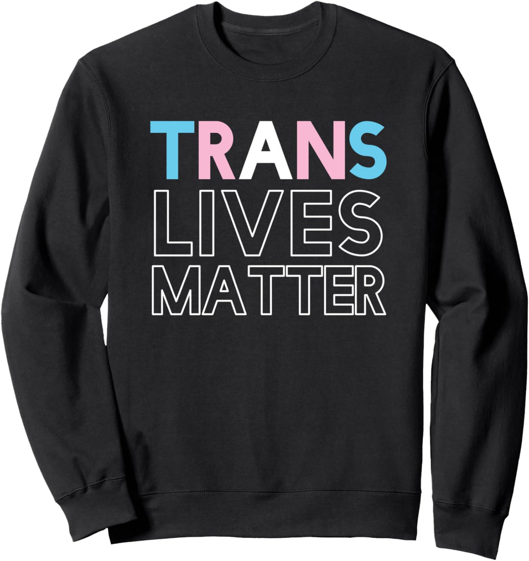 Trans Lives Matter Trans CSD Transgender Sweatshirt