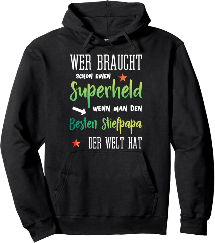 Superheld Geschenk für den besten Stiefpapa der Welt Pullover Hoodie