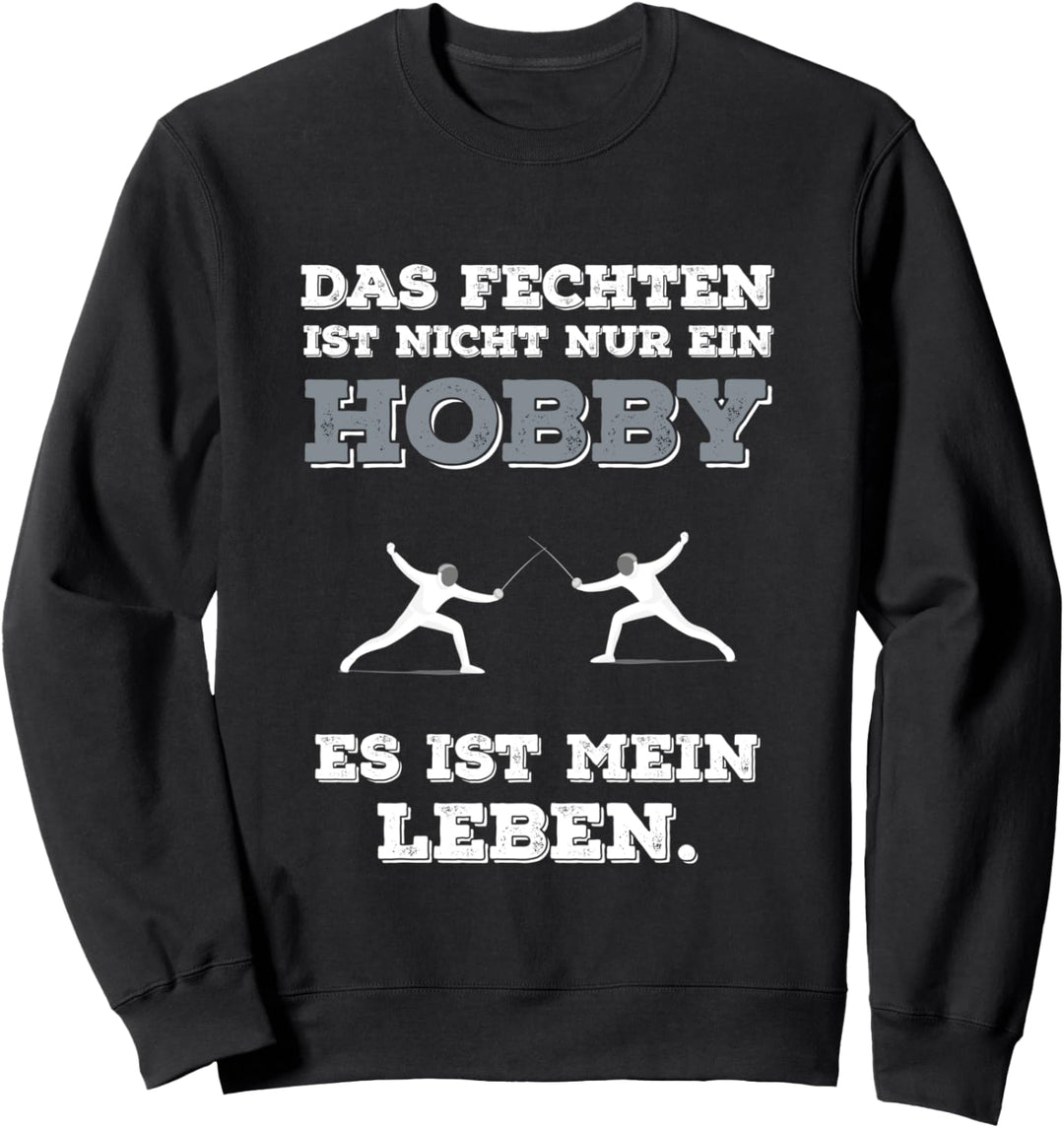Fechten Lernen Spruch Lustig Degen Sport Kampfsport Fencing Sweatshirt