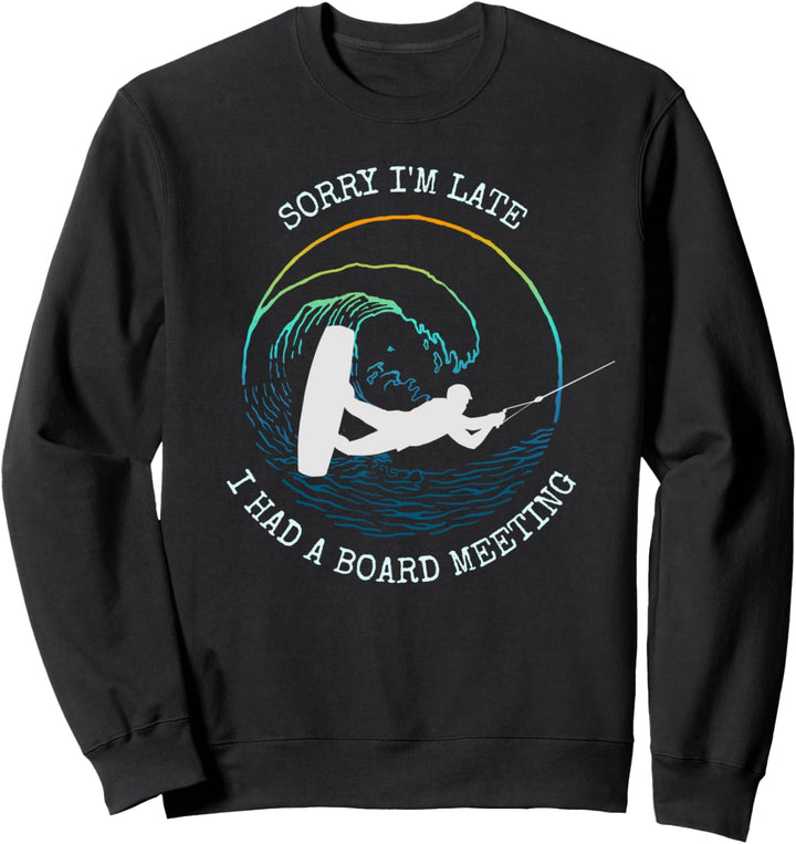 Wakeboarding Lustige Wakeboard Geschenkidee Slogan Sweatshirt