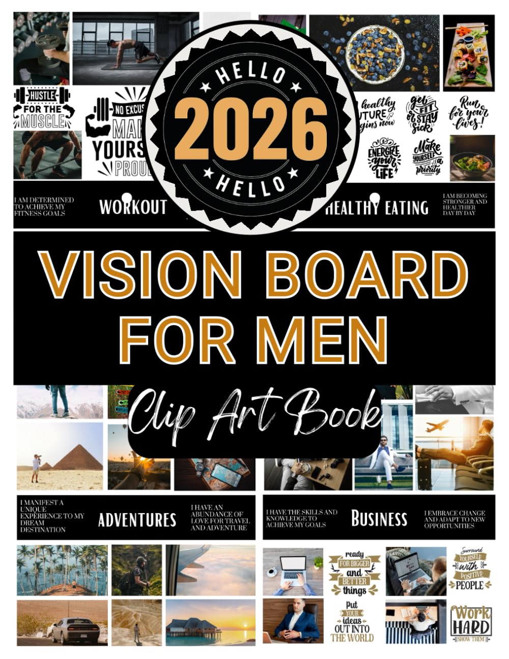 Vision Board Clip Art Book For Men: Create Motivational & Powerful Vision Board From 400+ Supplies (