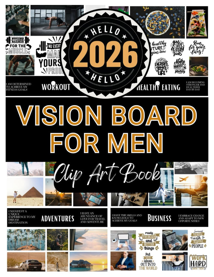 Vision Board Clip Art Book For Men: Create Motivational & Powerful Vision Board From 400+ Supplies (