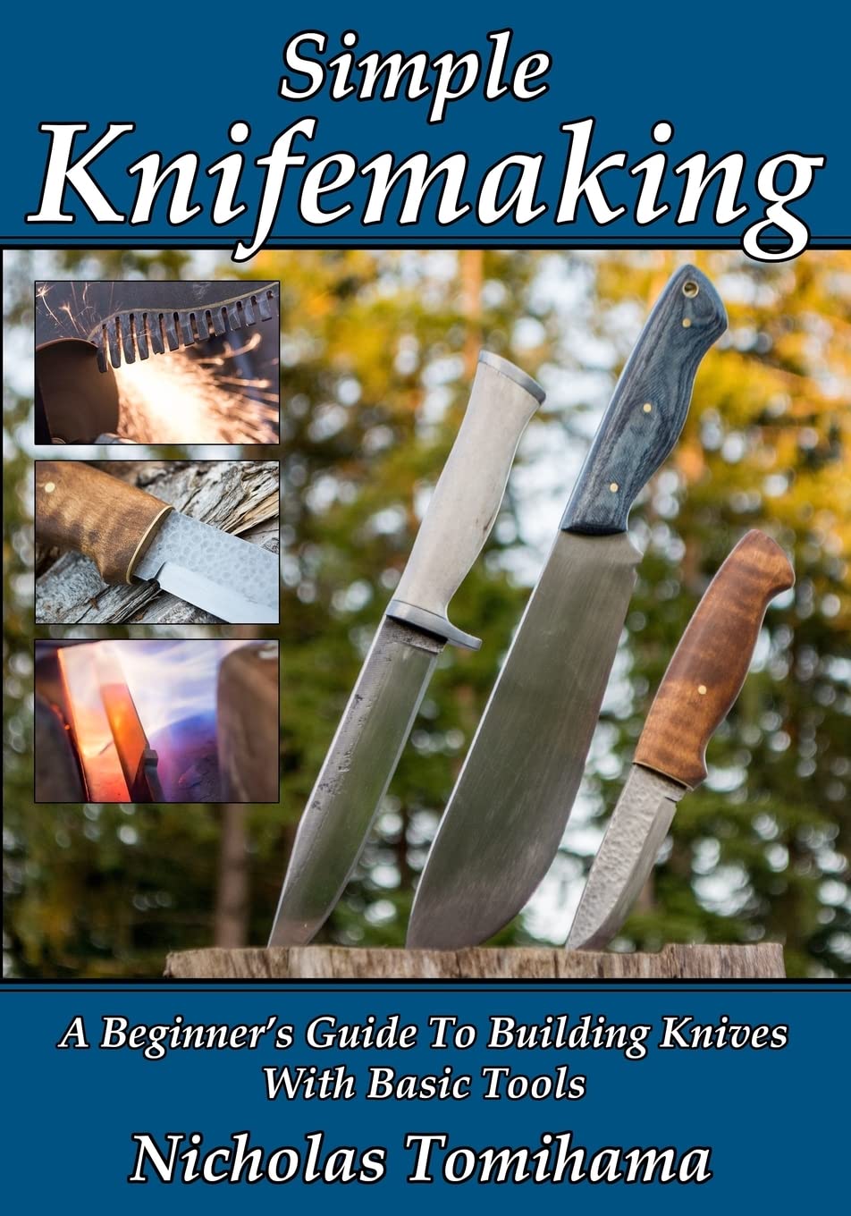 Simple Knifemaking: A Beginner’s Guide To Building Knives With Basic Tools, Taschenbuch