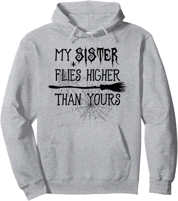 Meine Schwester fliegt höher als Ihre - Halloween Pullover Hoodie