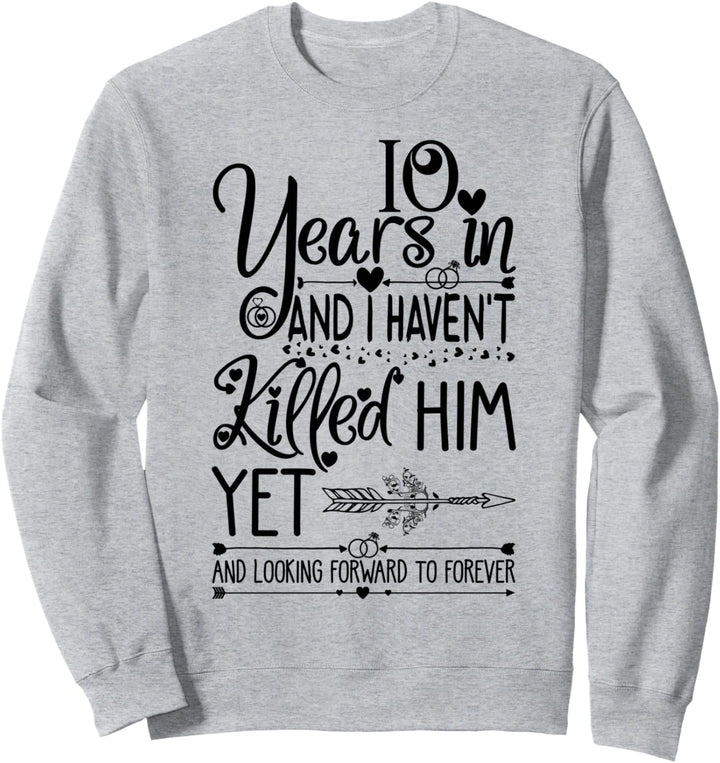 10th Wedding Anniversary for Her & Wife 10 Years of Marriage Sweatshirt