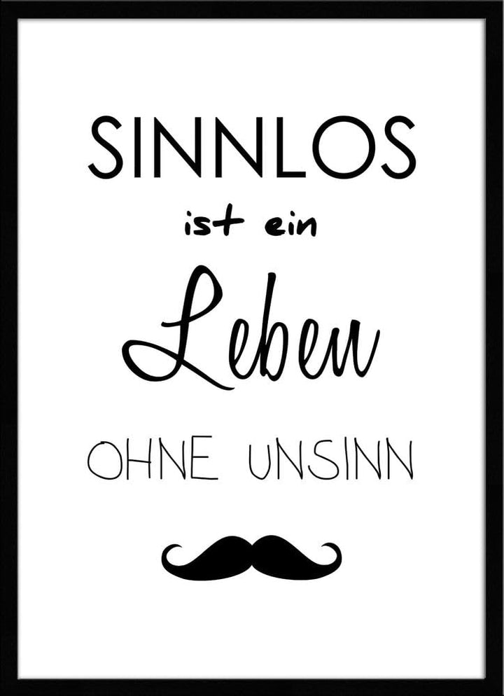artissimo, Spruch-Bild gerahmt, 51x71cm, PE6033-ER, Sinnlos.., Bild, Spruch-Poster mit Rahmen