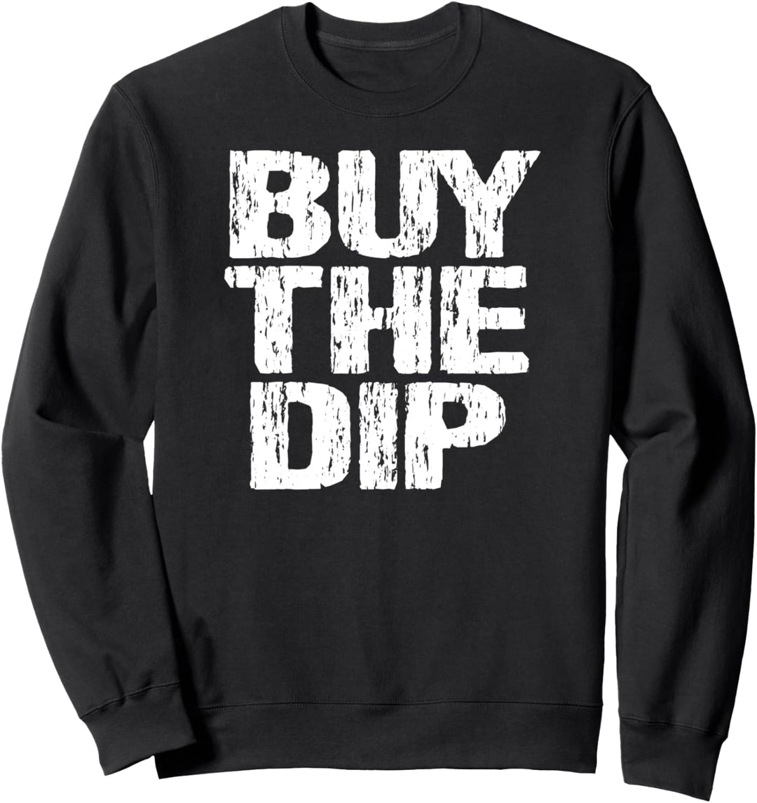 Buy The Dip Bitcoin BTC Funny Crypto Coin Distressed Sweatshirt