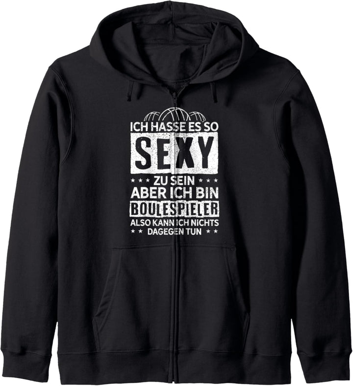 Ich Hasse Es So Sexy Zu Sein Aber Ich Bin Boule Spieler Also Kapuzenjacke
