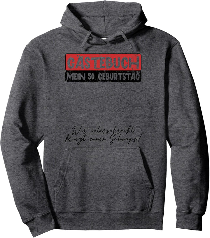 Gästebuch mein 50. Geburtstag Original Outfit Pullover Hoodie