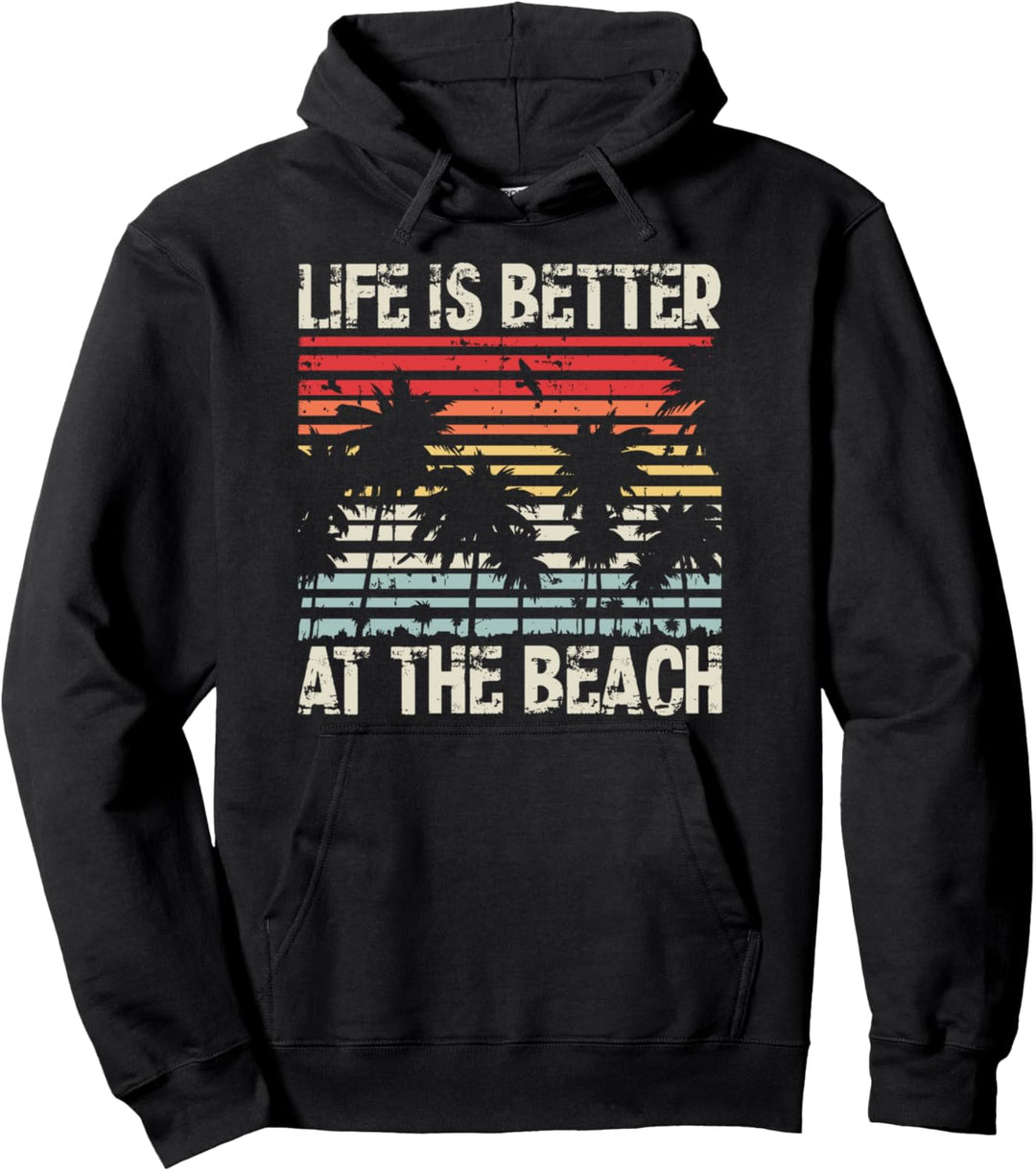 Life is Better at the Beach Pullover Hoodie