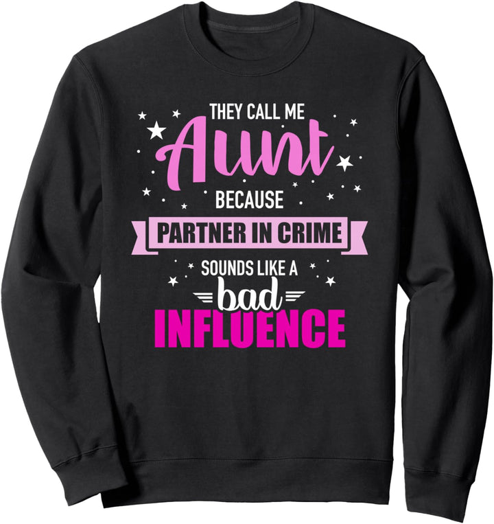 Tante Komplizin Spruch Sweatshirt