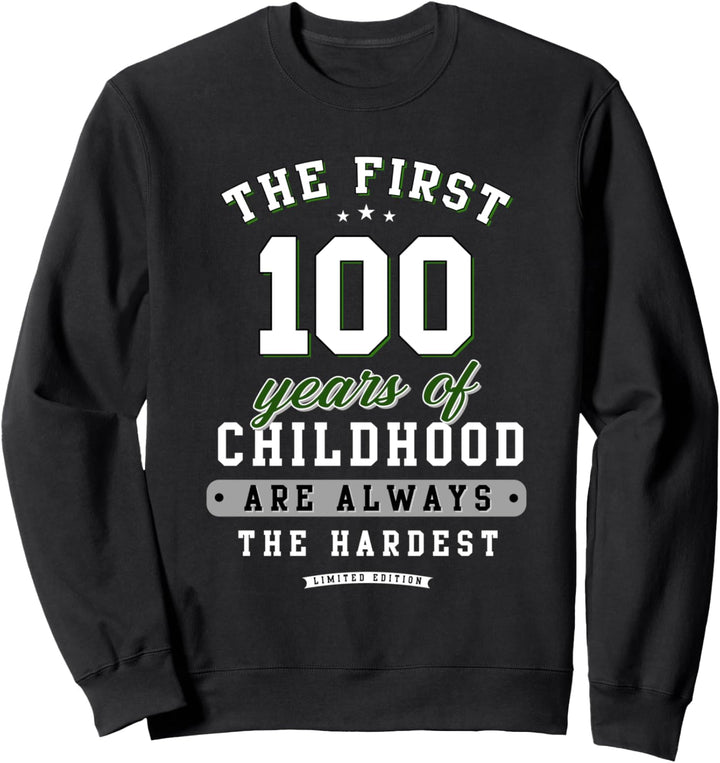 100. Geburtstag lustiges Geschenk life Begins 100 Jahre alt Sweatshirt