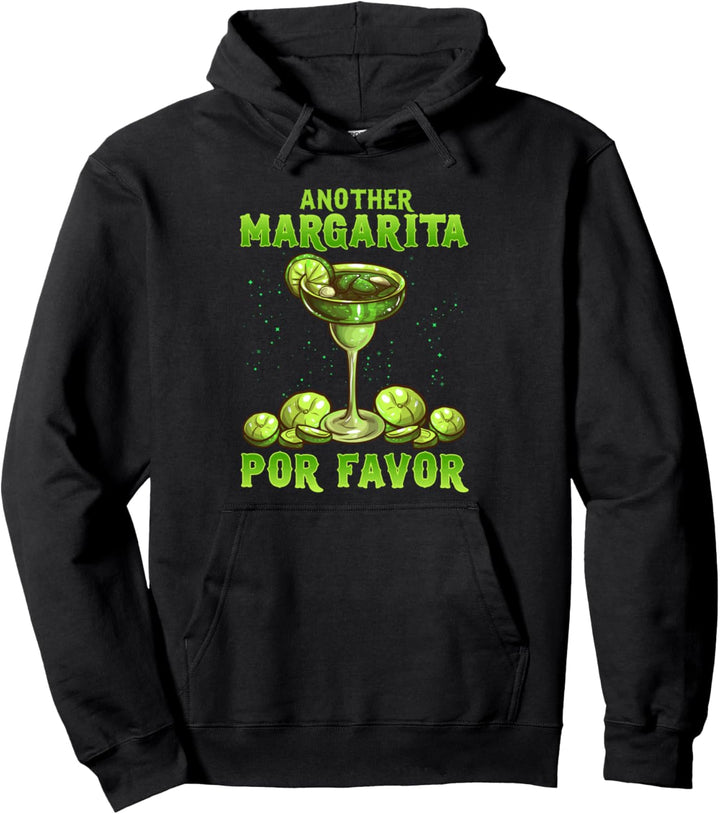 Funny Another Margarita Por Favor Cute Drinking Joke Pullover Hoodie