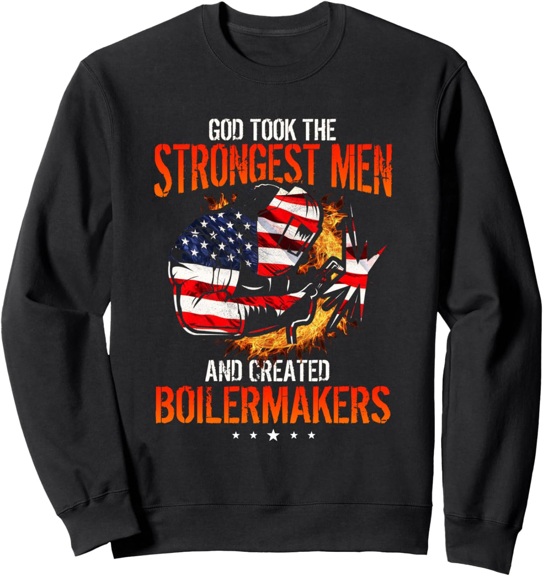 Gott nahm die stärksten Männer und schuf Kesselbauer Sweatshirt