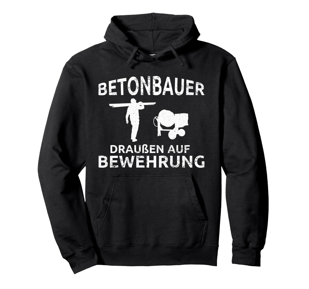 Betonbauer Draussen auf Bewehrung Lustiges Betonbauer Pullover Hoodie