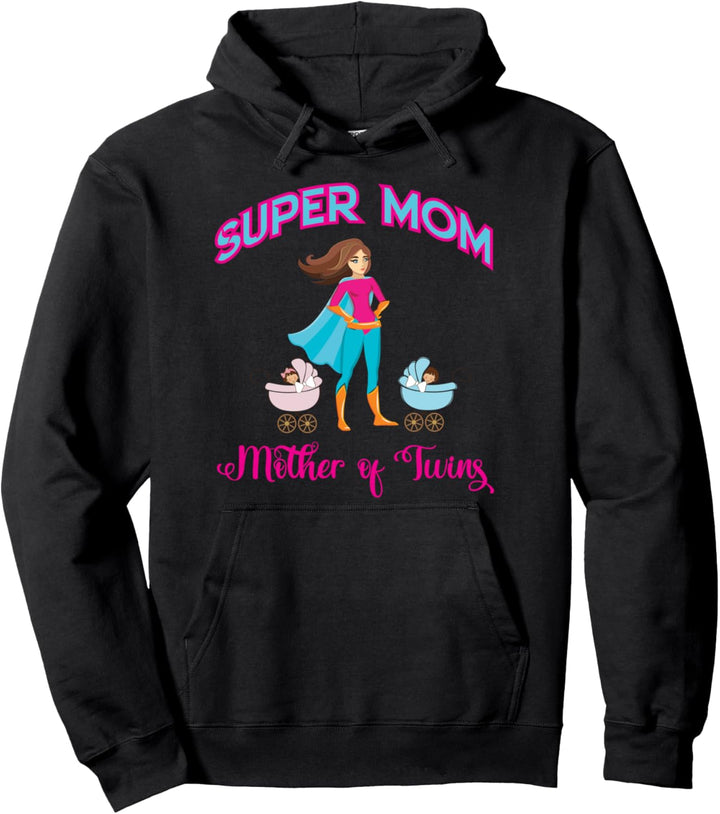 Super Mom Mother of twins multitasking queen of universe Pullover Hoodie