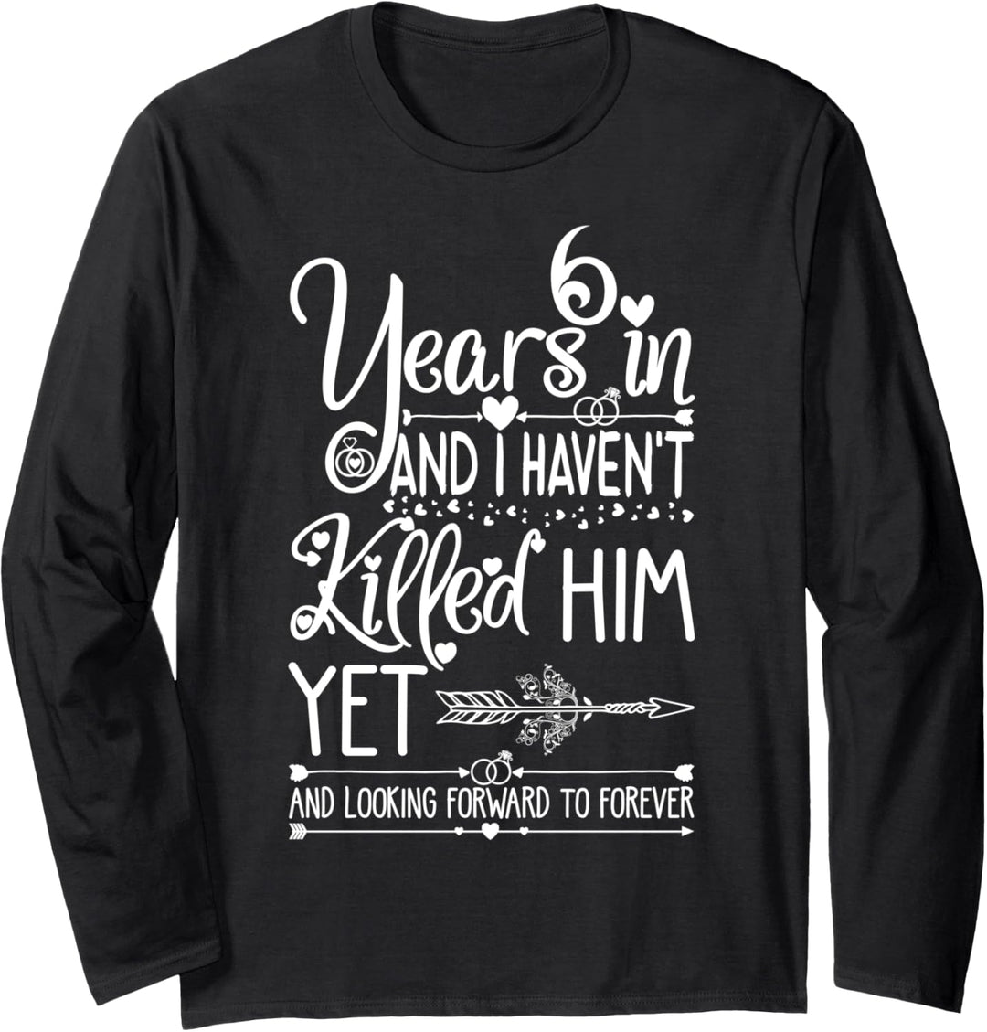 6th Wedding Anniversary for Her Wife 6 Years of Marriage Langarmshirt
