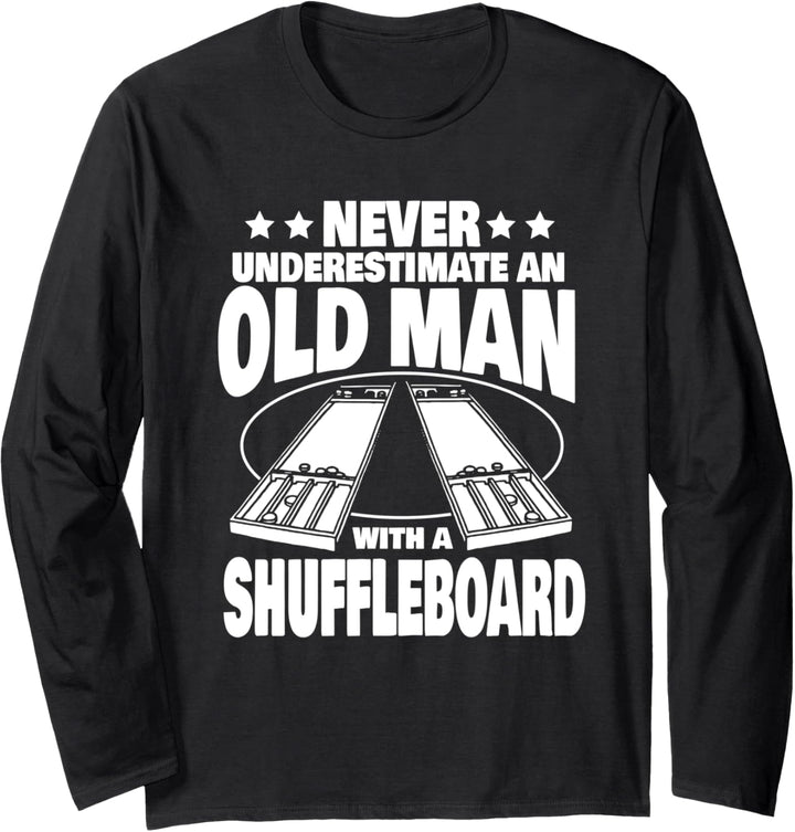 Never Underestimate an Old Man with a Shuffleboard Dad Langarmshirt