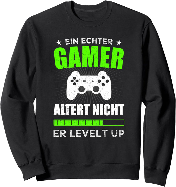 Gamer Altert Nicht Er Levelt Up Spruch Alter Damen Herren Sweatshirt