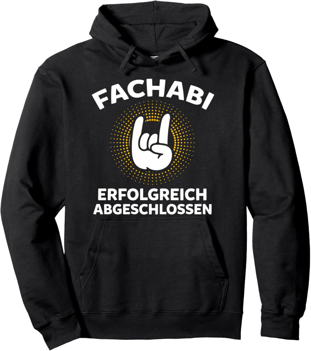 Fachabitur Erfolgreich Fachabifeier Fachabi Schulabschluss Pullover Hoodie