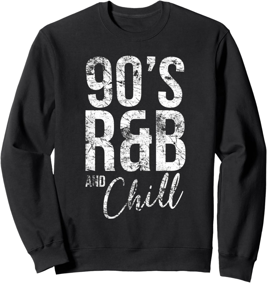 Vintage Retro Cool I Love 90's R&B & Chill R&B Sweatshirt