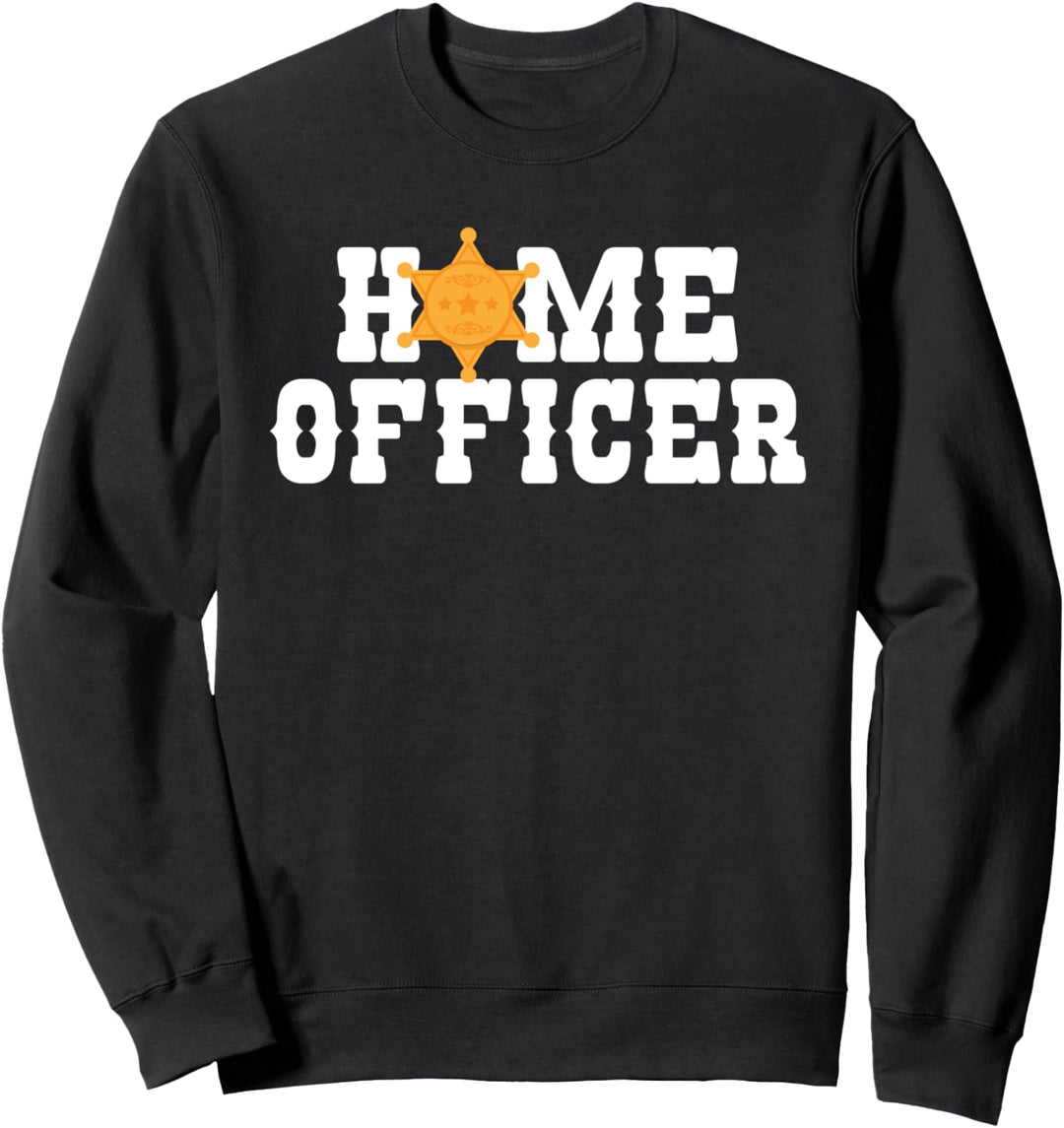 Geschenkidee Home Officer Sheriff Sweatshirt