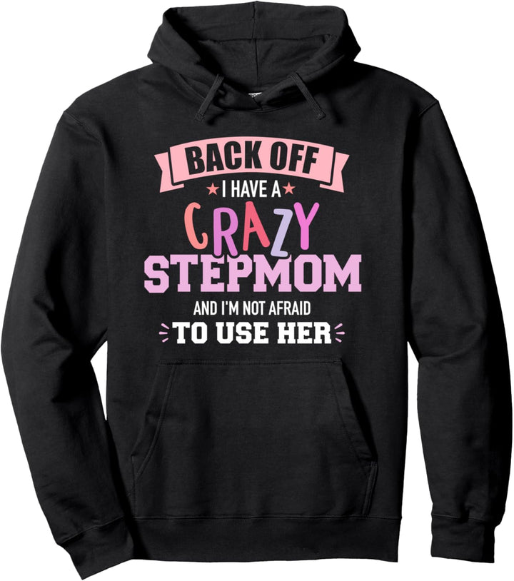 Vorsicht verrückte Stiefmutter lustiger Spruch Pullover Hoodie