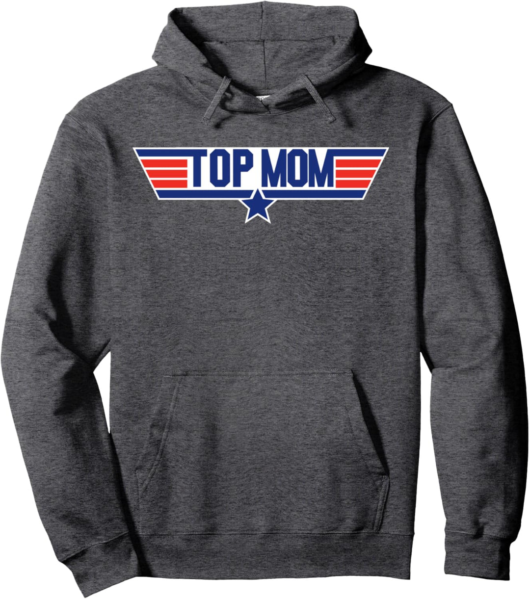 Top Mom - Great Mothers Day Gift - The Best Mom Ever Pullover Hoodie