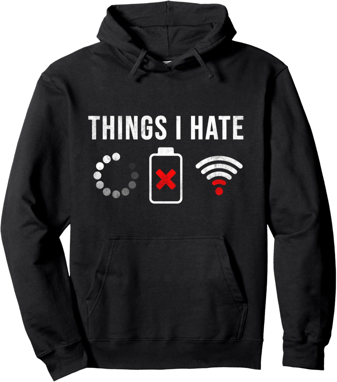 Dinge die ich hasse Lustiges Nerd Geschenk Programmierer Pullover Hoodie