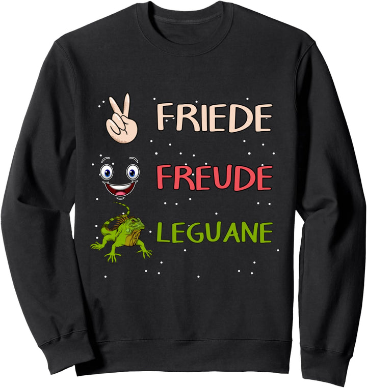 Leguan Sachen Friede Freude Leguane Sweatshirt