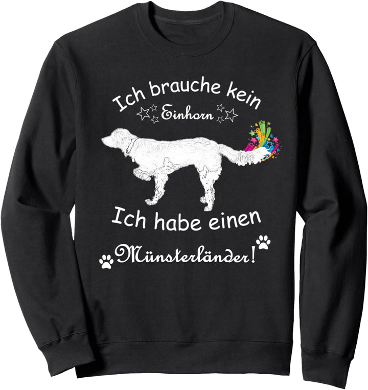 Münsterländer Shirt mit Einhorn Spruch Sweatshirt