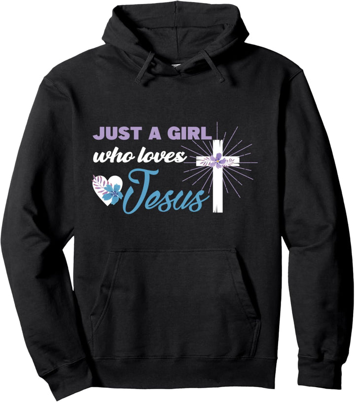 Lustige Kreuz Christian Just A Girl Who Loves Jesus Pullover Hoodie