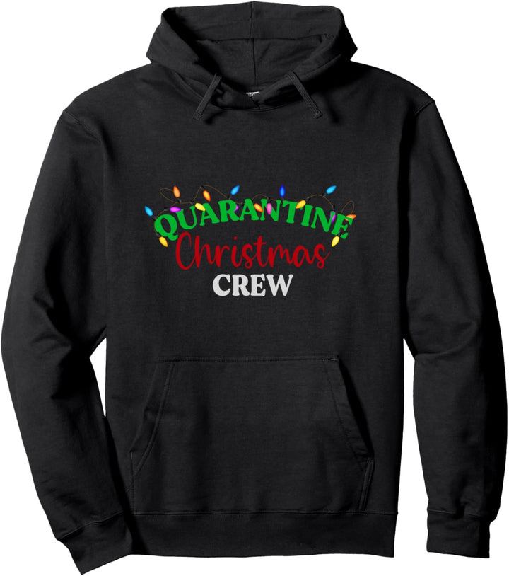 Quarantine Christmas 2020 Crew Funny Christmas Matching Pullover Hoodie