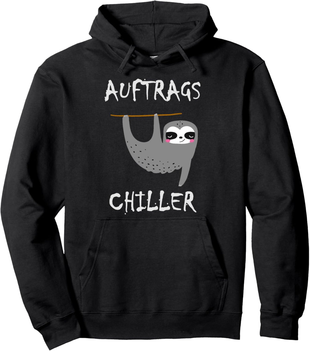 Auftrags-Chiller Geschenk / Faultier Outfit für Faule Pullover Hoodie