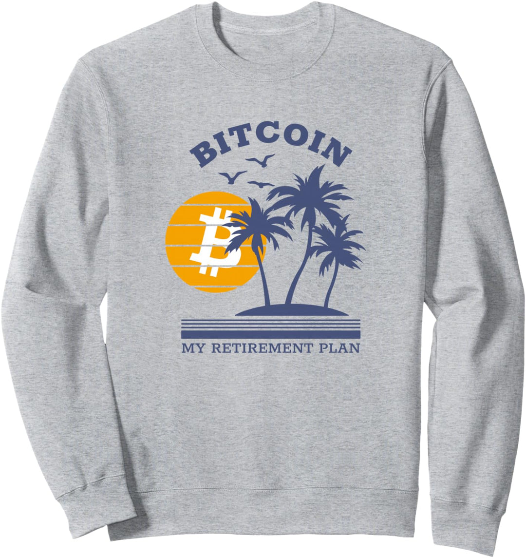 Bitcoin - Mein Altersvorsorgeplan - Crypto Apparel Sweatshirt