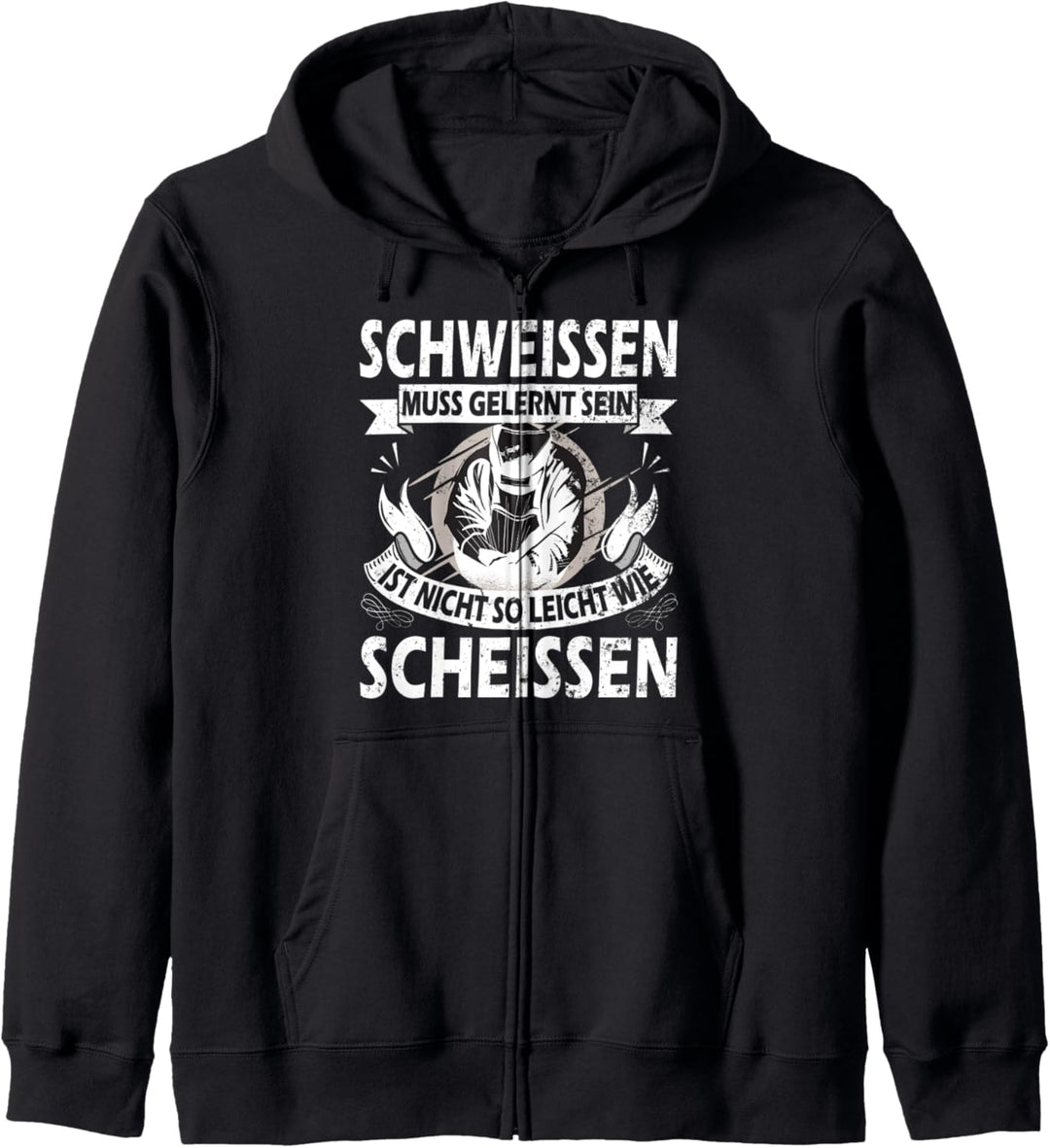 Witziger Scheiss Lustig Spruch Schweissen Geschenk Schweisser Kapuzenjacke