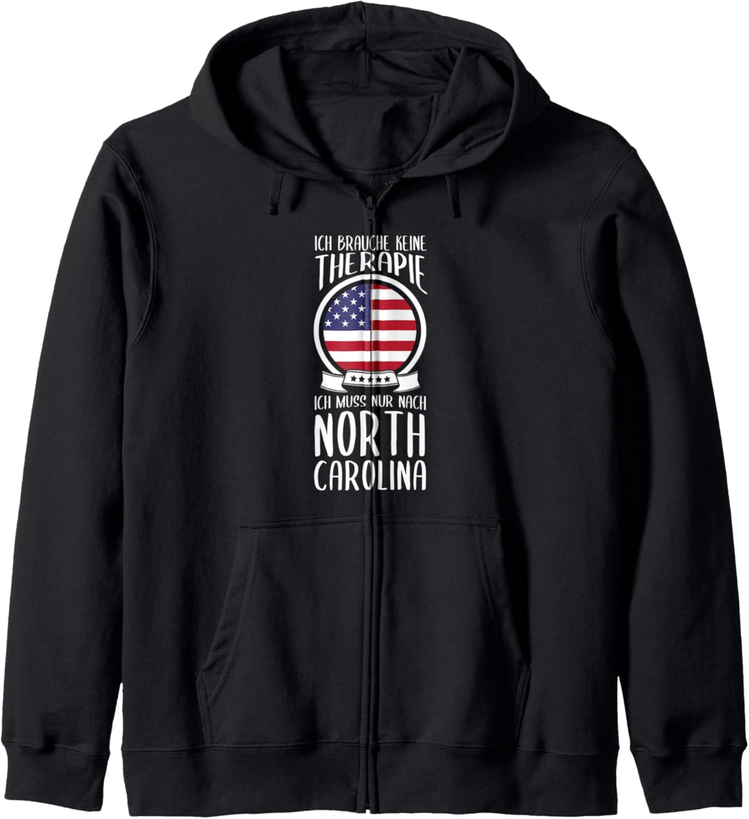 Ich Brauche Keine Therapie Ich Muss Nur Nach North Carolina Kapuzenjacke