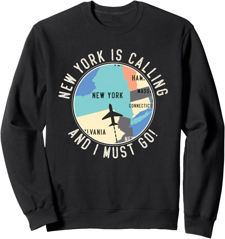 New York ruft an und ich muss gehen New York State Sweatshirt