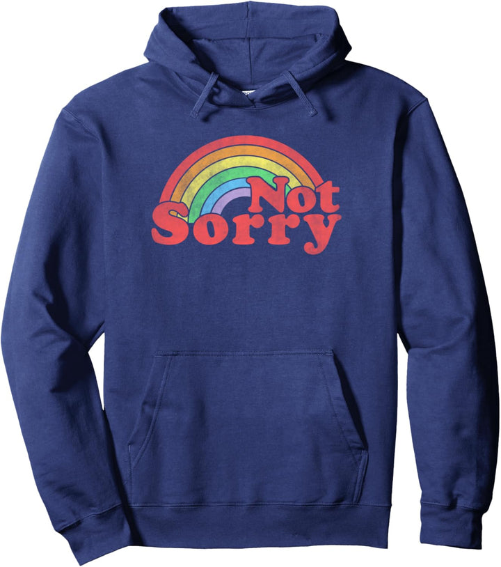 Not Sorry Rainbow Sarcastic Sassy Vintage Pullover Hoodie