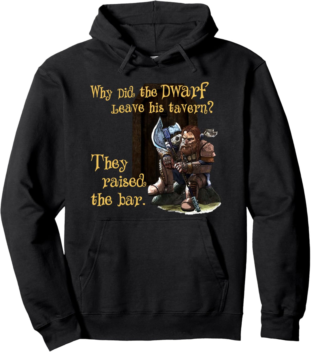 Dwarf Joke for Fantasy Games Player "Raised the Bar" Pullover Hoodie