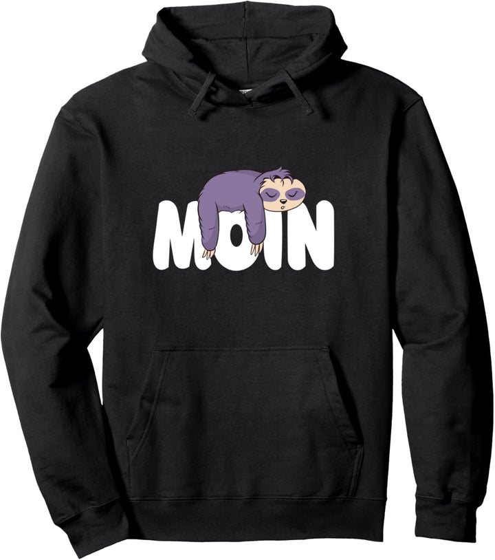 Moin Faules Faultier Plattdeutsche Begrüssung Norddeutschland Pullover Hoodie
