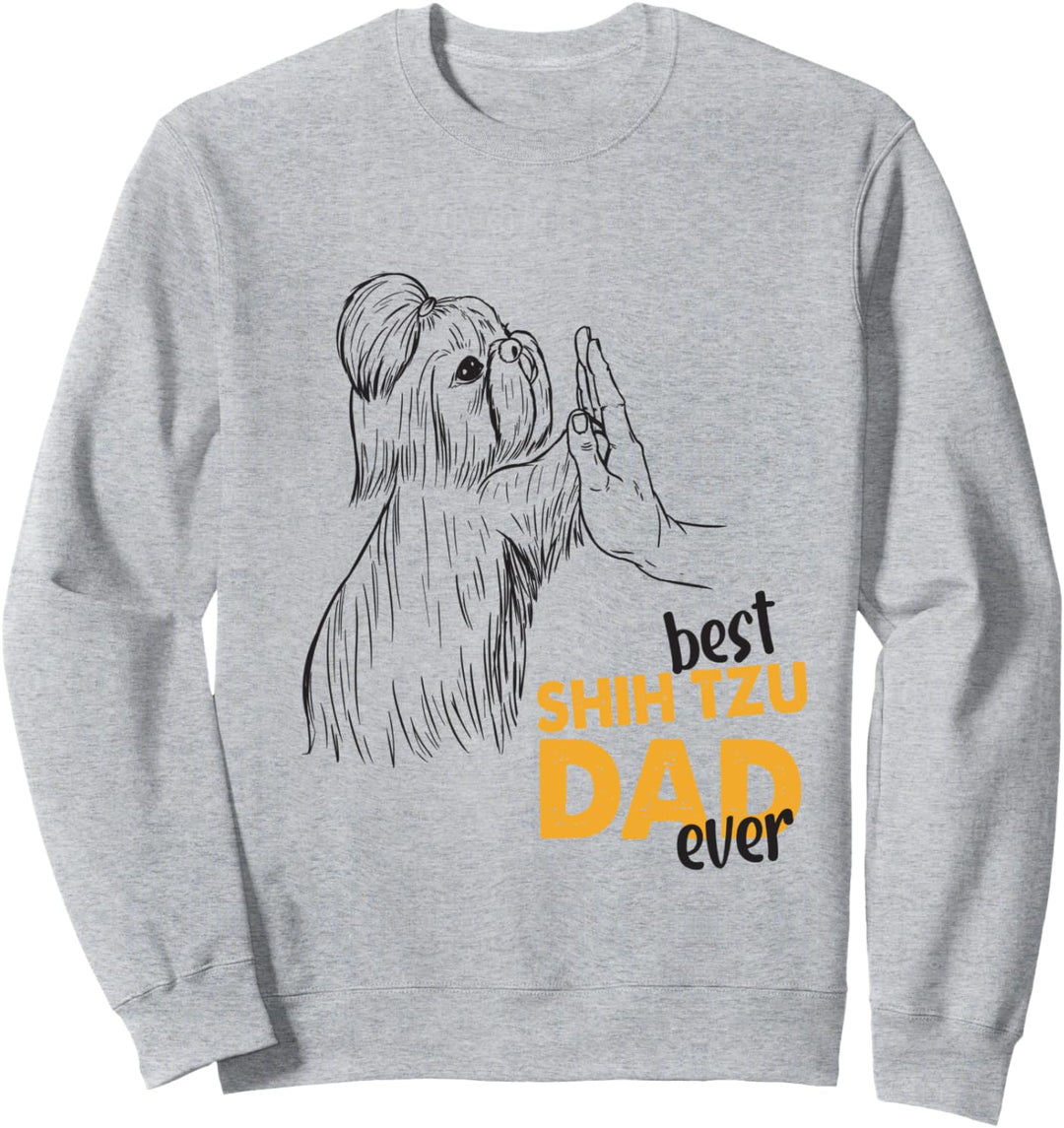 Best Shih Tzu Dad Ever Shih Tzu Pulli Shih Tzu Papa Sweatshirt
