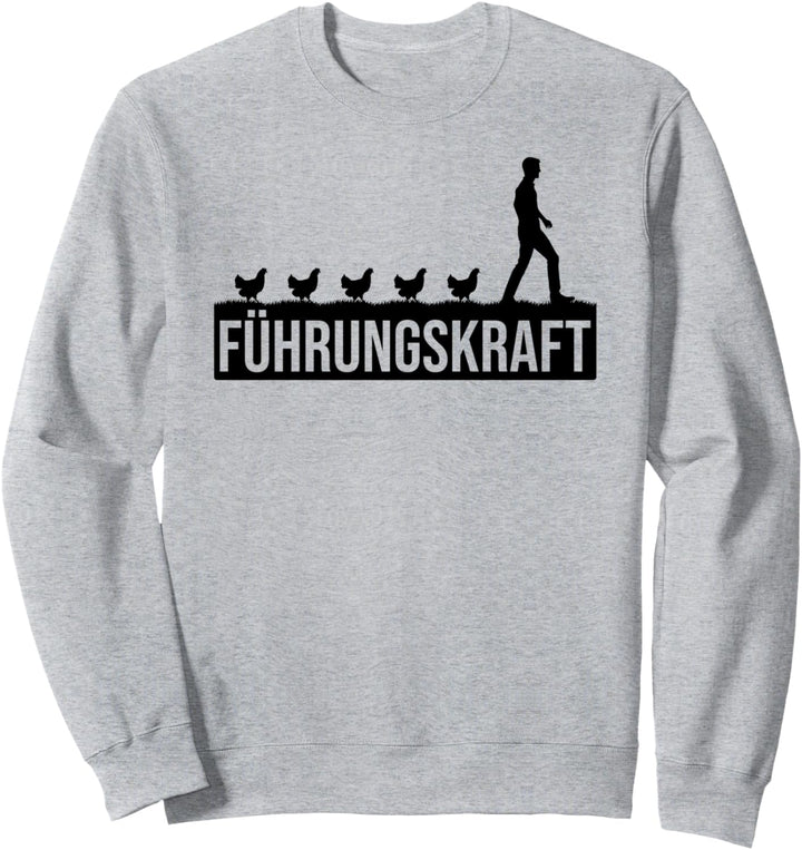 Führungskraft von Hühnern - Lustiges Landwirte Hühner Sweatshirt