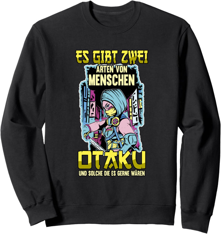 Lustig Anime Es Gibt Zwei Arten Von Menschen Otaku Spruch Sweatshirt