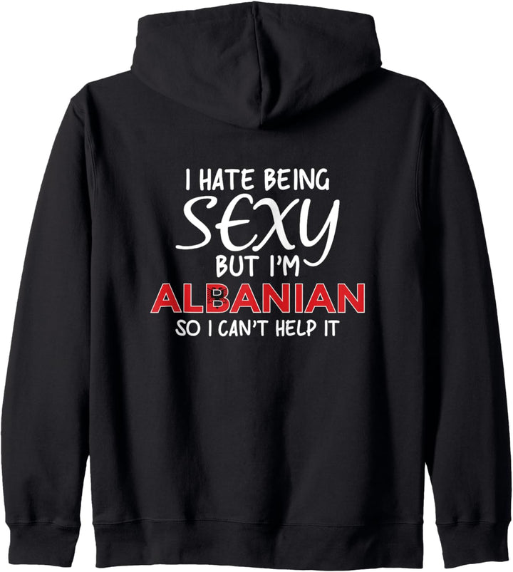 Sexy Albaner sein - Lustiges Albanien Kapuzenjacke