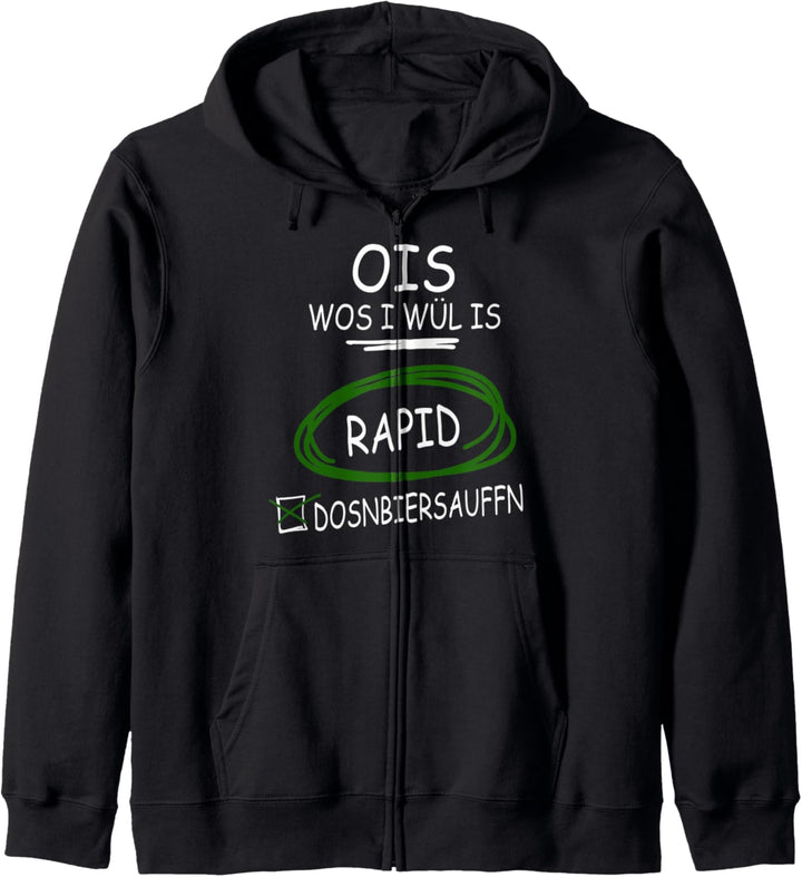 Ois wos i wül is Rapid und Dosnbiersauffn I Funny Kapuzenjacke